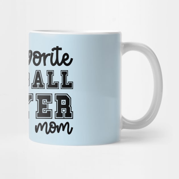 My Favorite Football Player Calls Me Mom Cute Funny by GlimmerDesigns